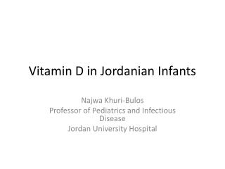 Vitamin D in Jordanian Infants