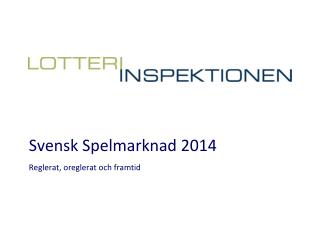 Svensk Spelmarknad 2014