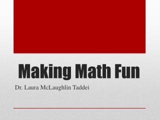 Making Math Fun