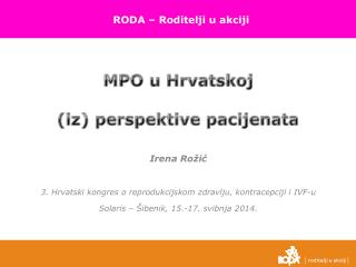 Irena Rožić 3 . Hrvatski kongres o reprodukcijskom zdravlju, kontracepciji i IVF-u