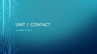 Unit 1 contact