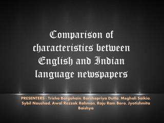 Comparison of characteristics between English and Indian language newspapers