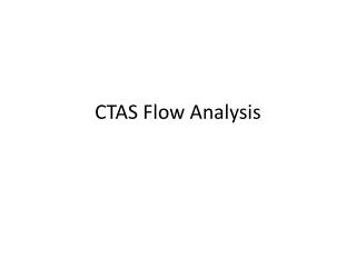 CTAS Flow Analysis