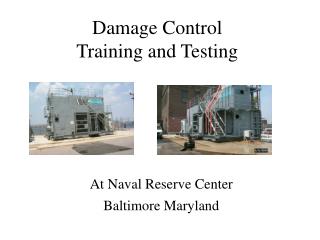 Damage Control Training and Testing