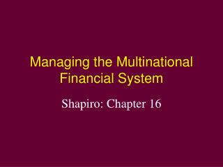 Managing the Multinational Financial System