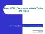 From HTML Documents to Web Tables and Rules