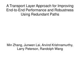 Min Zhang, Junwen Lai, Arvind Krishnamurthy, Larry Peterson, Randolph Wang