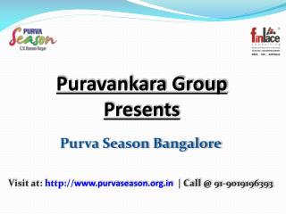 Purva Season CV Raman Nagar Bangalore - 9019196393