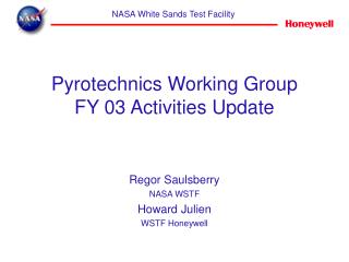 Pyrotechnics Working Group FY 03 Activities Update