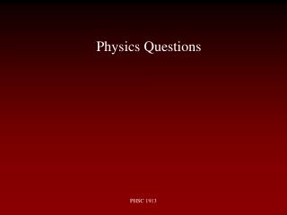 Physics Questions