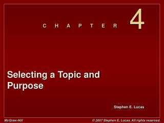 Selecting a Topic and Purpose