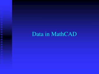 Data in MathCAD