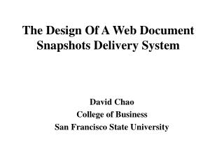 The Design Of A Web Document Snapshots Delivery System