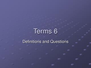 Terms 6