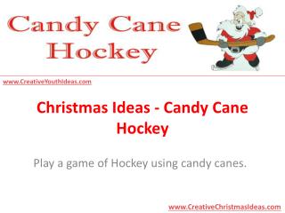 Christmas Ideas - Candy Cane Hockey