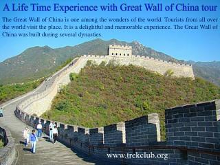 A Life Time Experience with Great Wall of China tour