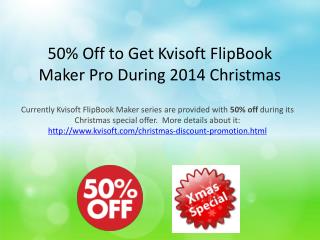 Christmas Specially 50% Discount for Kvisoft FlipBook Maker