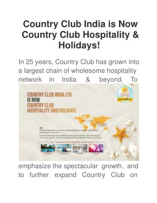 Country Club India is Now Country Club Hospitality & Holiday
