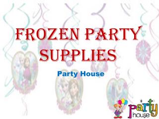 Decorate your Party with Frozen Party Supplies