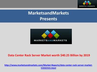 Data Center Rack Server Market worth $40.25 Billion by 2019