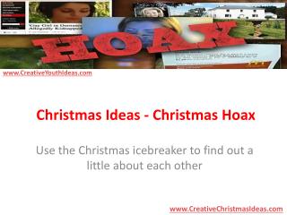 Christmas Ideas - Christmas Hoax