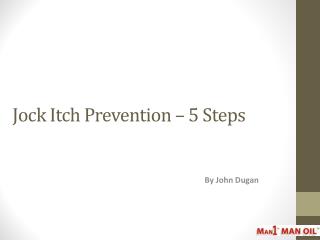 Jock Itch Prevention – 5 Steps