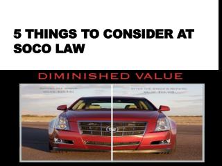 5 Things to Consider at SoCo Law