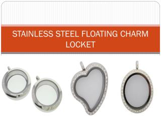 STAINLESS STEEL FLOATING CHARM LOCKET