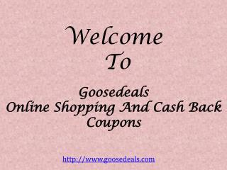 Goosedeals Cashback Coupons & Online Shopping India