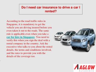 Do I need car insurance to drive a car I rented