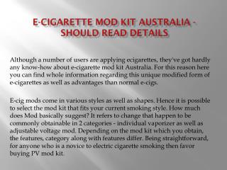 E-cigarette Mod Kit Australia - Should Read Details