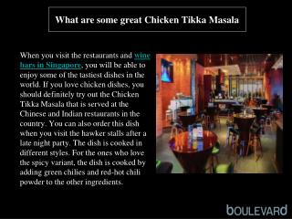 What are some great Chicken Tikka Masala