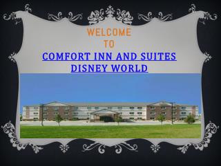 Comfort Inn and Suites Disney World