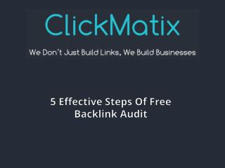 5 Effective Steps Of Free Backlink Audit 0