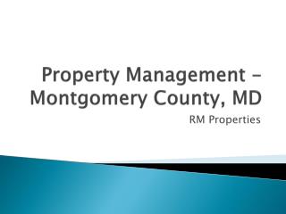 RM Properties Management -Montgomery County, MD