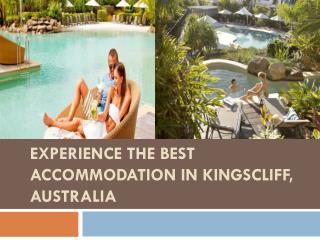 Experience The Best Accommodation in Kingscliff, Australia