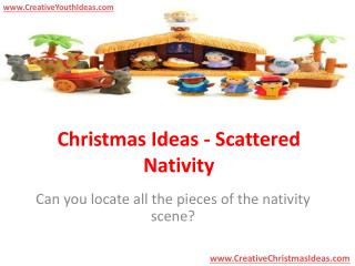 Christmas Ideas - Scattered Nativity