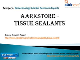 Aarkstore - Tissue Sealants