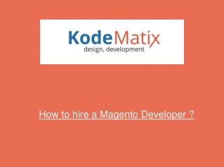 How to hire a Magento Developer?