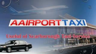 Useful of Scarborough Taxi Service