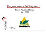 Progress towards Self Regulation