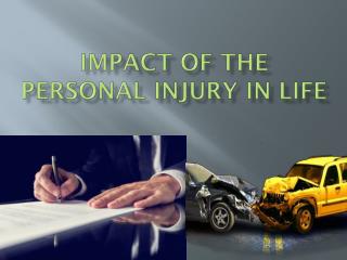 Impact of the personal injury in life