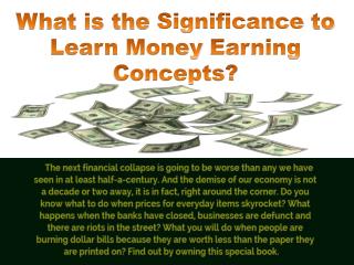 What is the Significance to Learn Money Earning