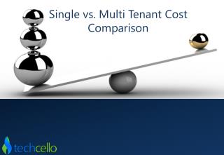 Single vs. Multi Tenant Cost Comparison