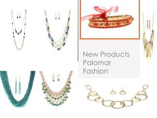 New Products Palomar Fashion