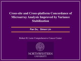 Cross-site and Cross-platform Concordance of Microarray Analysis Improved by Variance Stabilization