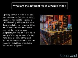 What are the different types of white wine?