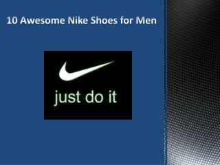 10 Awesome Nike Shoes for Men