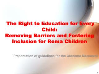 The Right to Education for Every Child: Removing Barriers and Fostering Inclusion for Roma Children