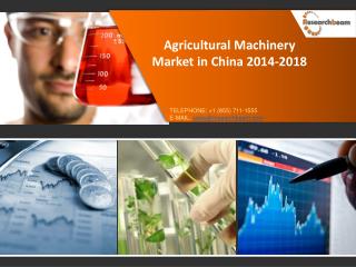 Agricultural Machinery Market in China 2014-2018
